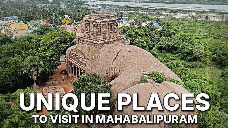 Unique Places to Visit in Mahabalipuram